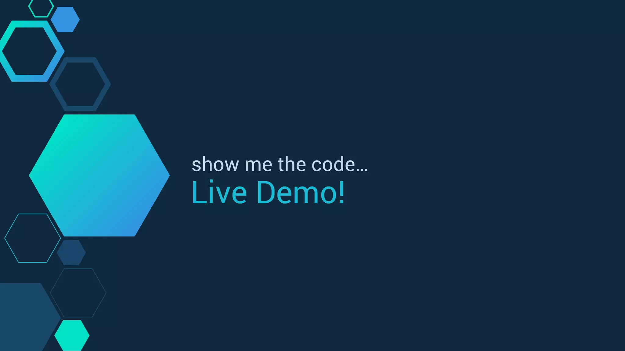 Live Demo!
show me the code…
 