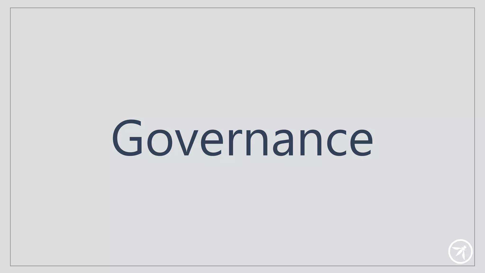 Governance
 