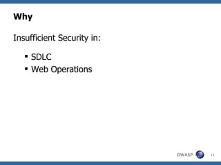 Why Insufficient Security in: SDLC Web Operations 