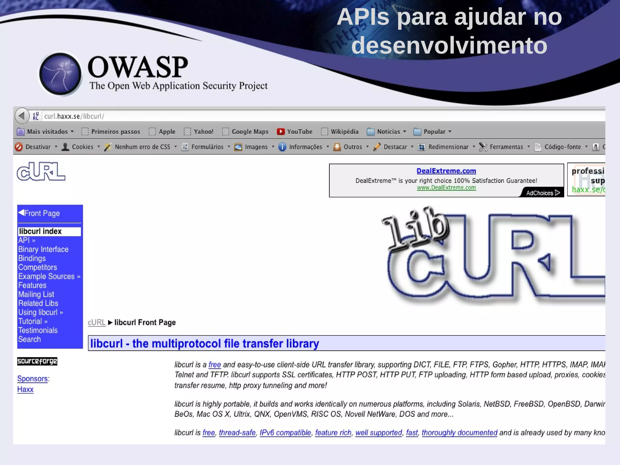 •
APIs para ajudar no
desenvolvimento
 