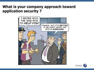What is your company approach toward application security ? 