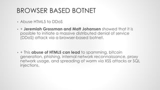 Botnets - What, How and Why by Utsav Mittal @ OWASP Delhi July, 2014 Monthly Meeting