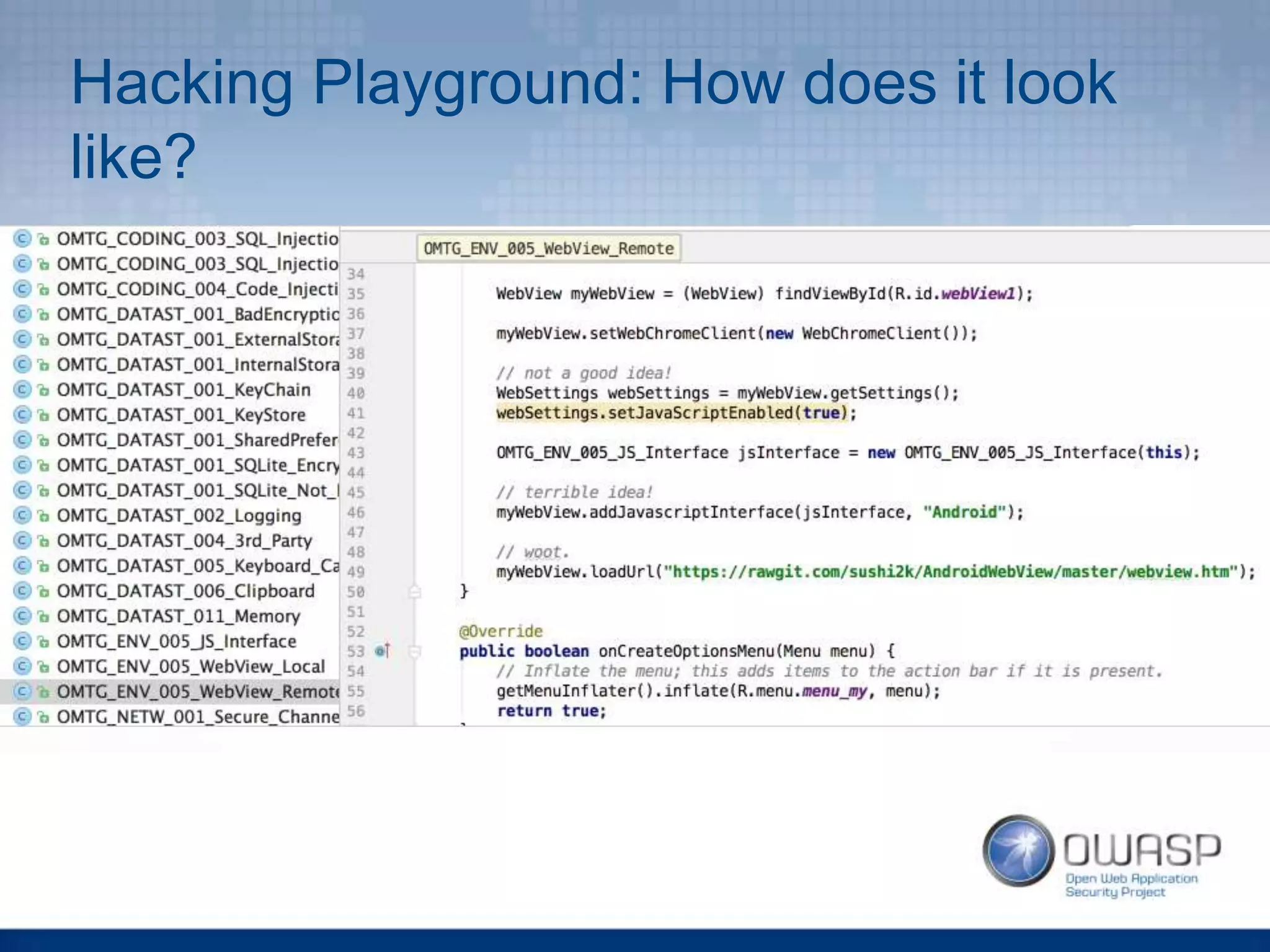 Hacking Playground: How does it look
like?
 