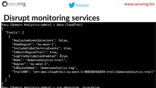 www.securing.biz
Disrupt monitoring services
 