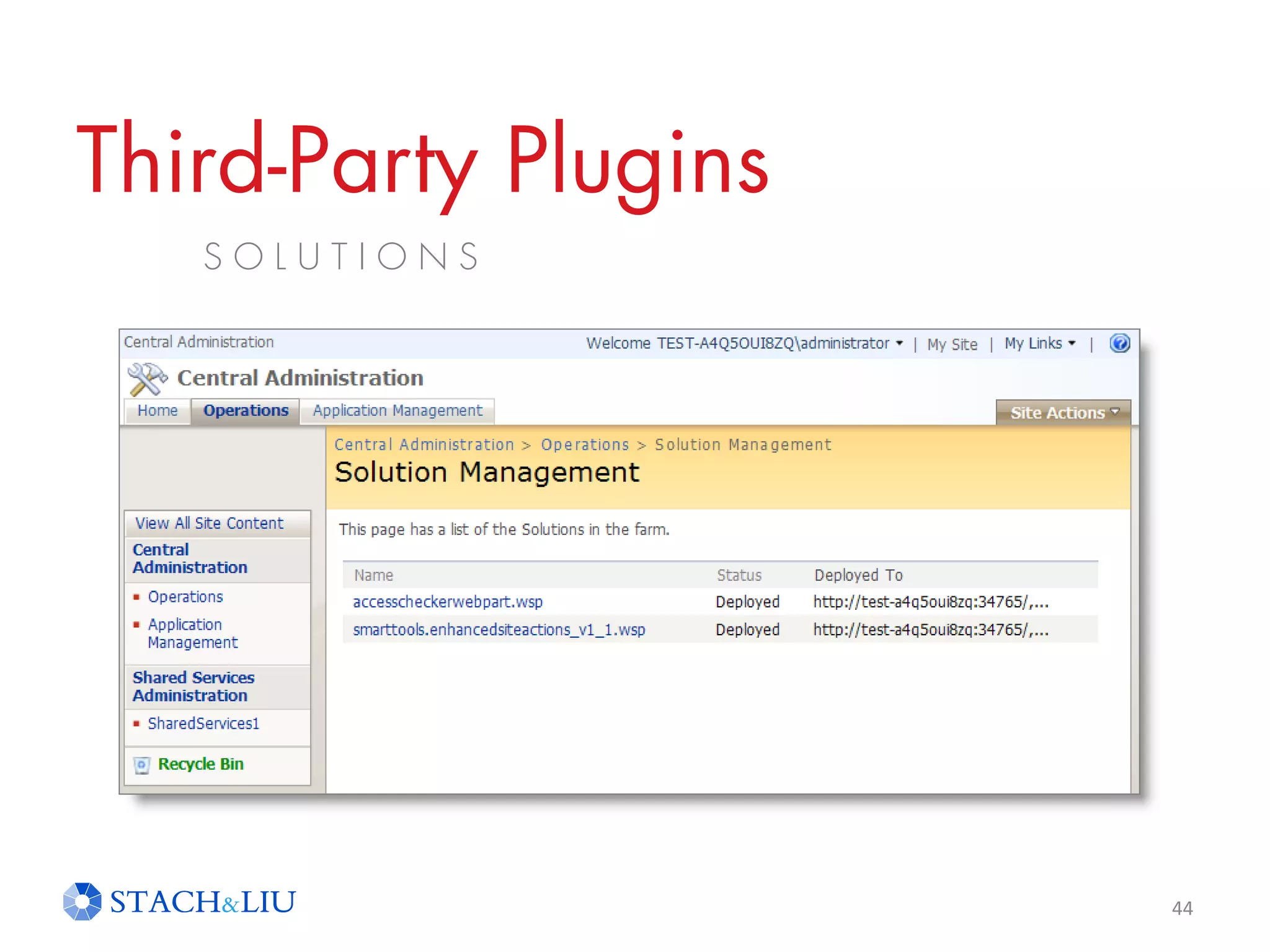 Third-Party Plugins
S O L U T I O N S
44
 