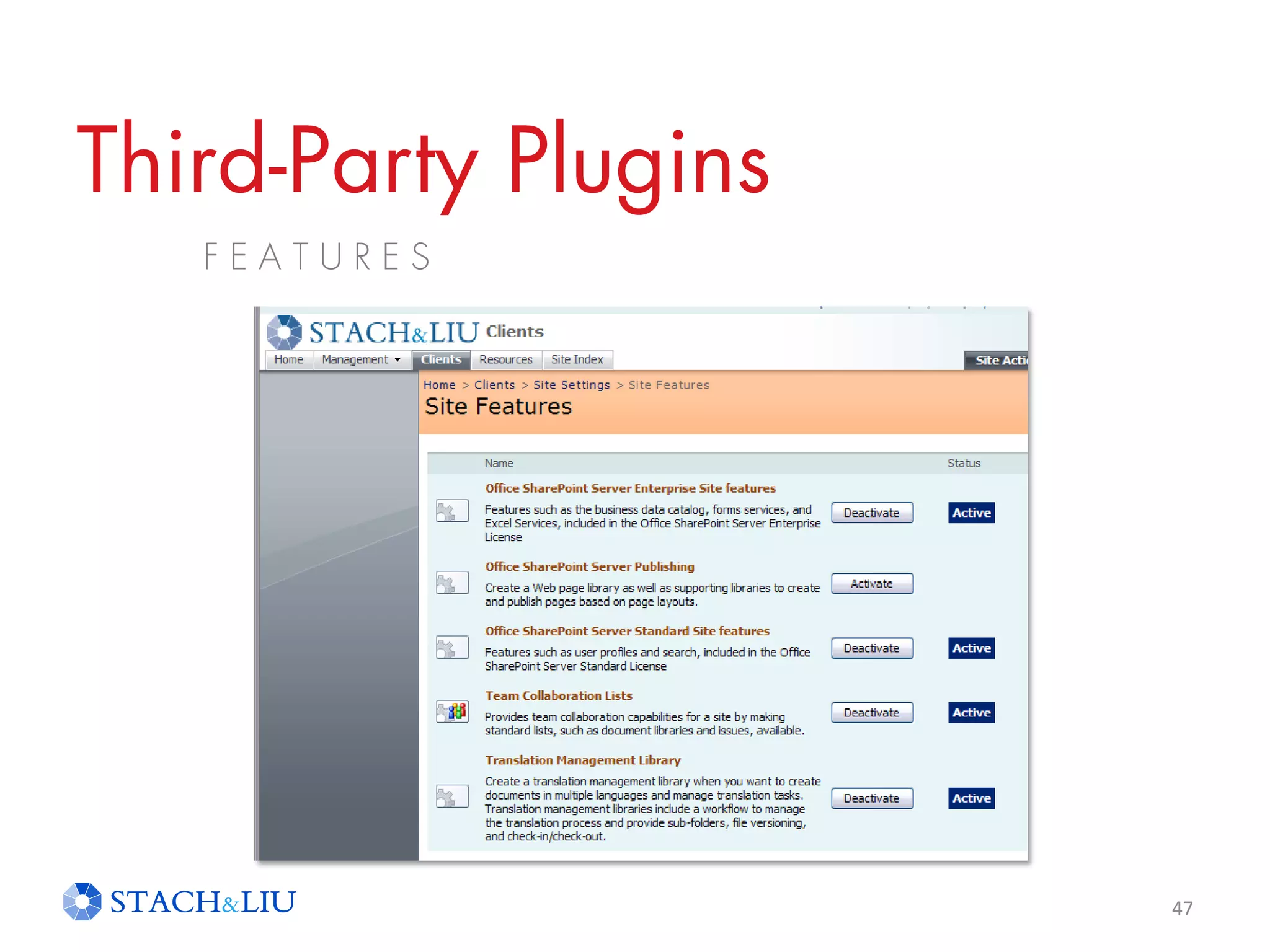 Third-Party Plugins
F E A T U R E S
47
 