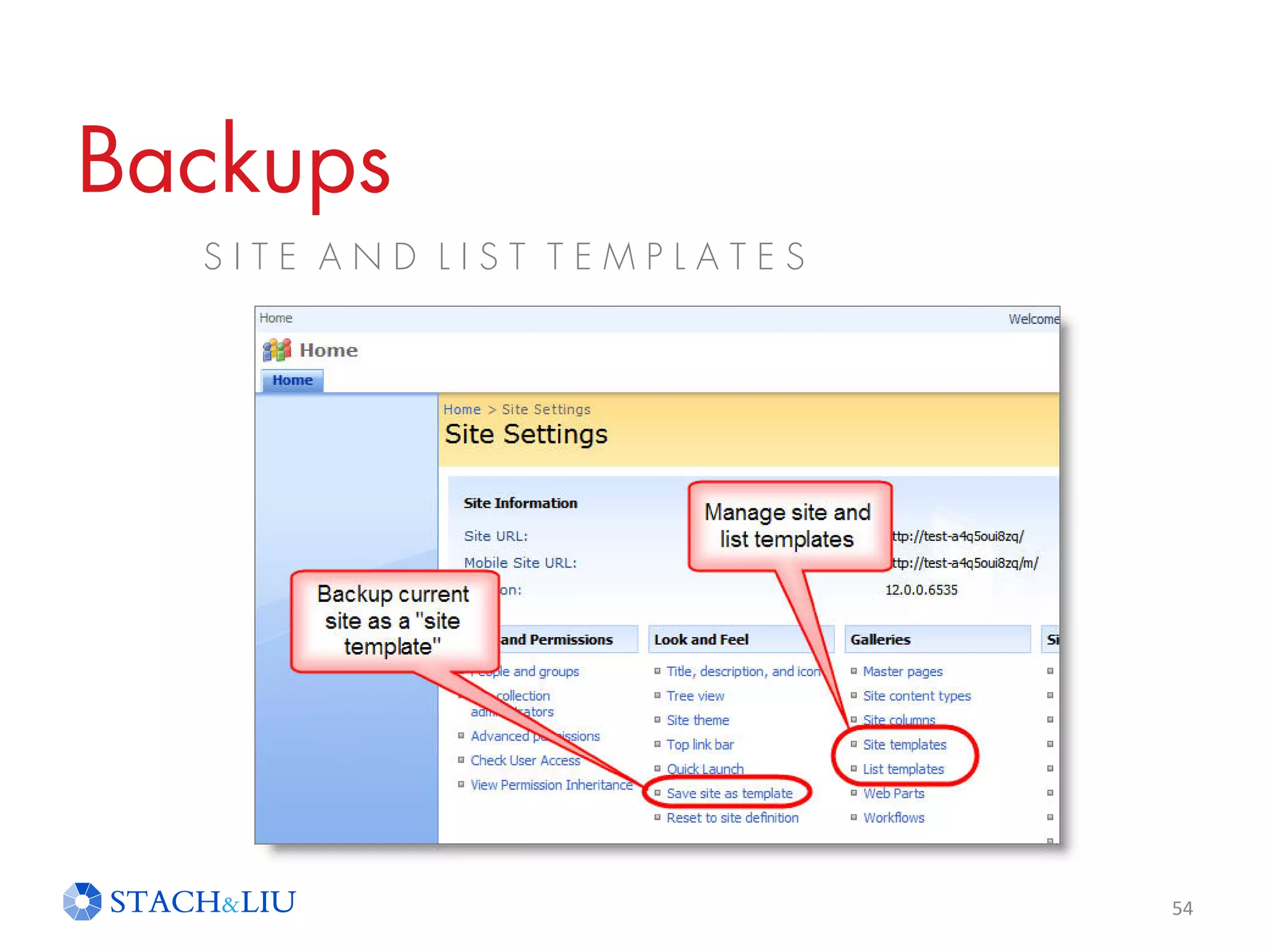 Backups
S I T E A N D L I S T T E M P L A T E S
54
 