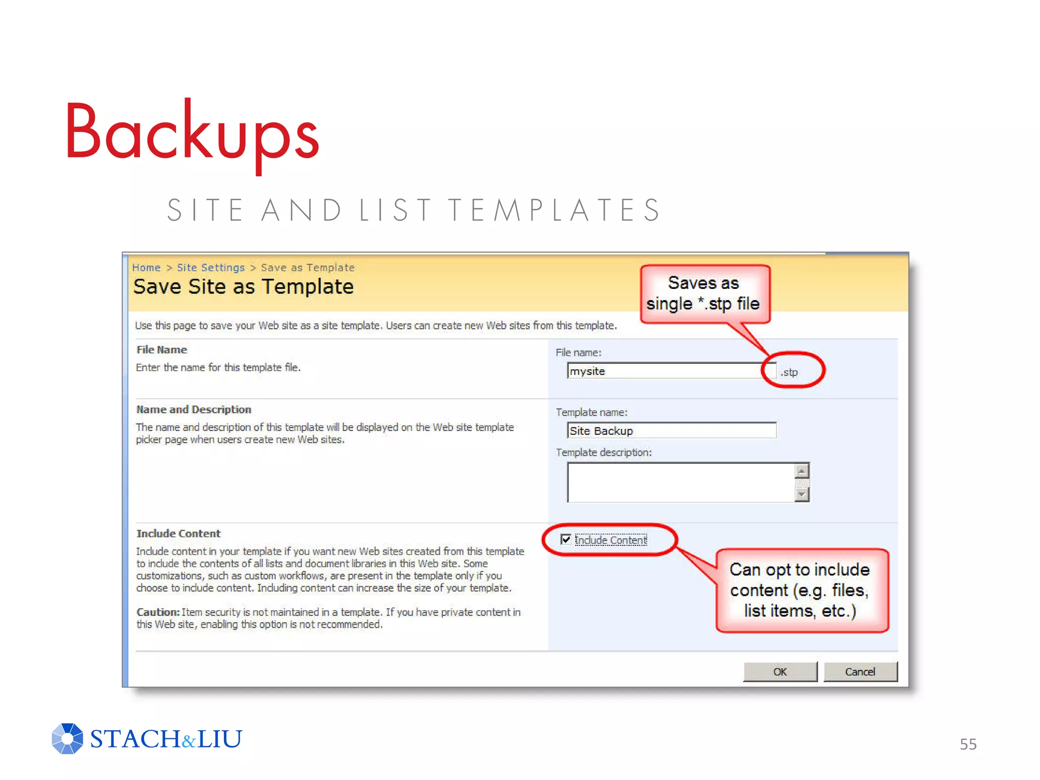 Backups
S I T E A N D L I S T T E M P L A T E S
55
 
