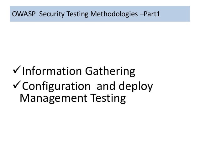 Owasp Methodologies Of Security Testing Part1