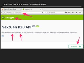 DEMO: OWASP JUICE SHOP - ZOOMING AHEAD
 