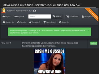 DEMO: OWASP JUICE SHOP - SOLVED THE CHALLENGE, HOW BOW DAH
 