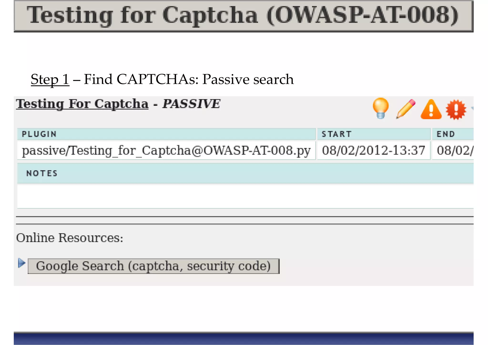 Step 1 – Find CAPTCHAs: Passive search
 