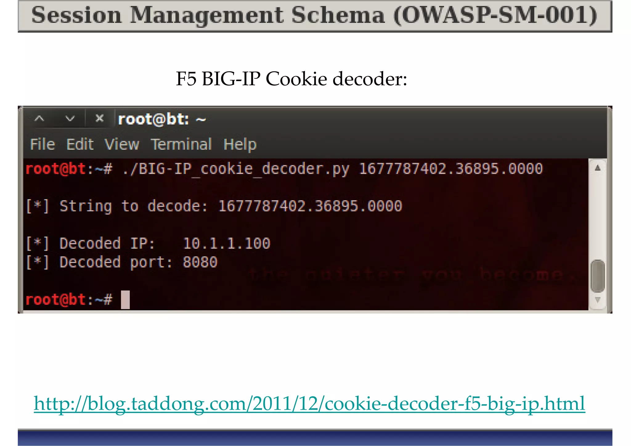 http://blog.taddong.com/2011/12/cookie-decoder-f5-big-ip.html
F5 BIG-IP Cookie decoder:
 