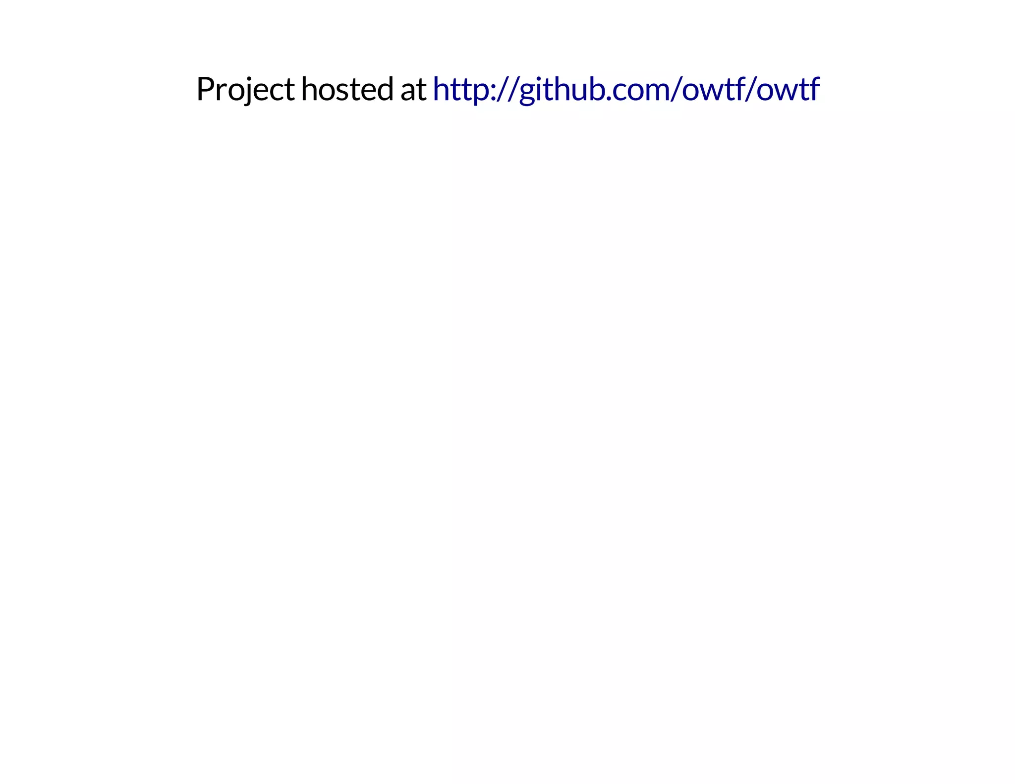 Project hosted at http://github.com/owtf/owtf 
 