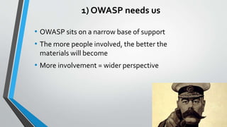 Conclusions:
1. OWASP needs us
2. Use the right tool for the job
3. Future of theTop 10 Risks
joshg@comsecglobal.com
joshc...