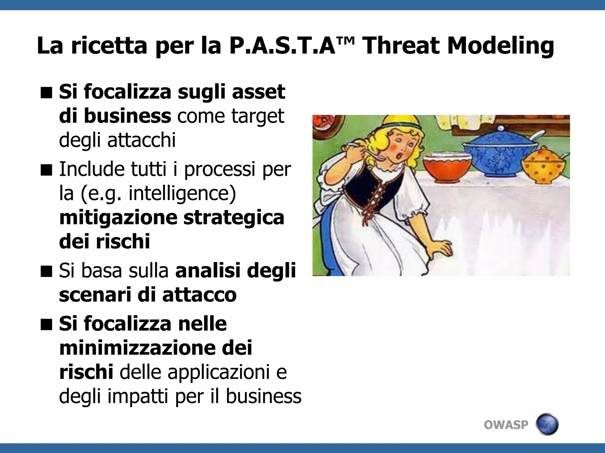 14PARTE II-Introduzione al metodo di Threat Modeling PASTA™ (Process for Attack Simulation and Threat Analysis)