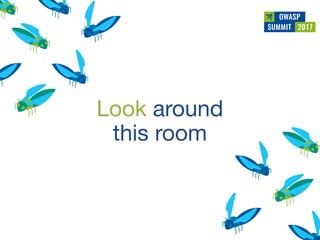 Owasp summit debrief v1.0 (jun 2017)