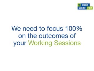 Owasp summit debrief v1.0 (jun 2017)