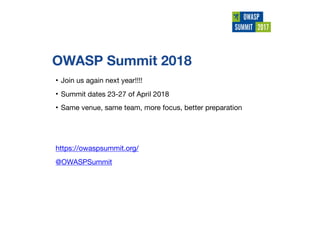 Owasp summit debrief v1.0 (jun 2017)