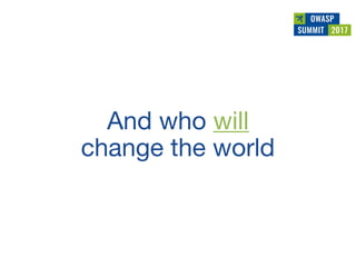 Owasp summit debrief v1.0 (jun 2017)