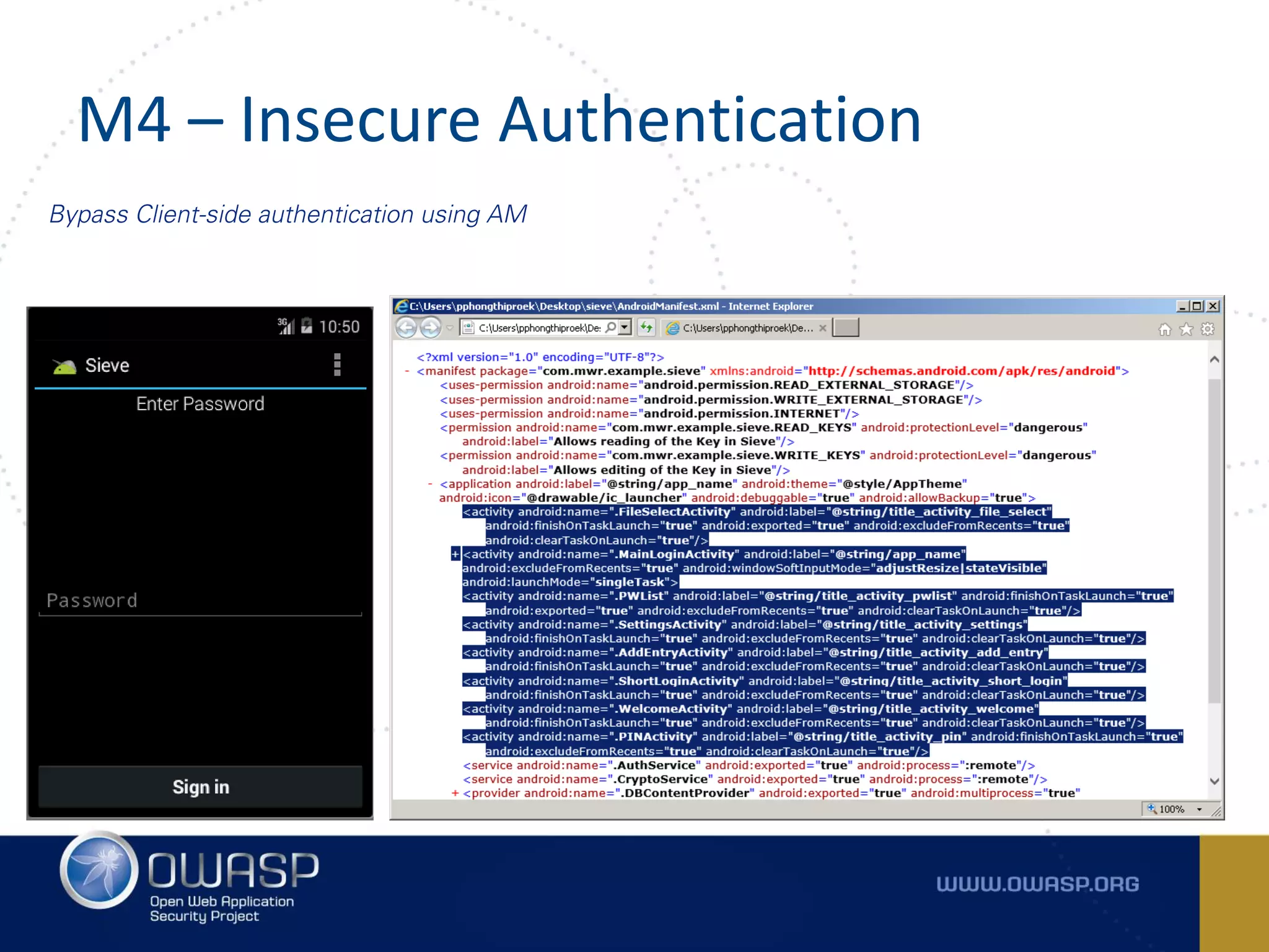 M4 – Insecure Authentication
Bypass Client-side authentication using AM
 