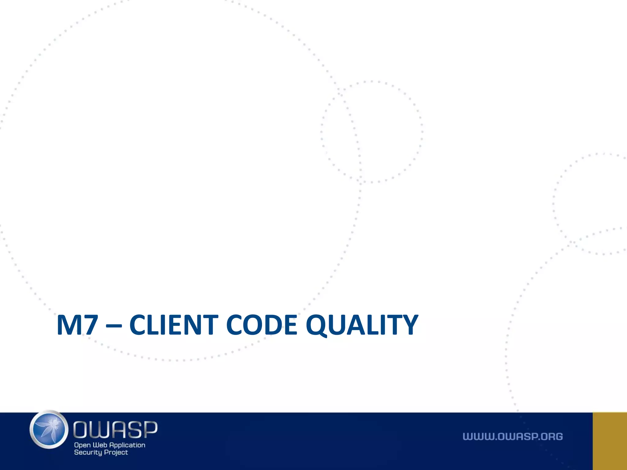 M7 – CLIENT CODE QUALITY
 