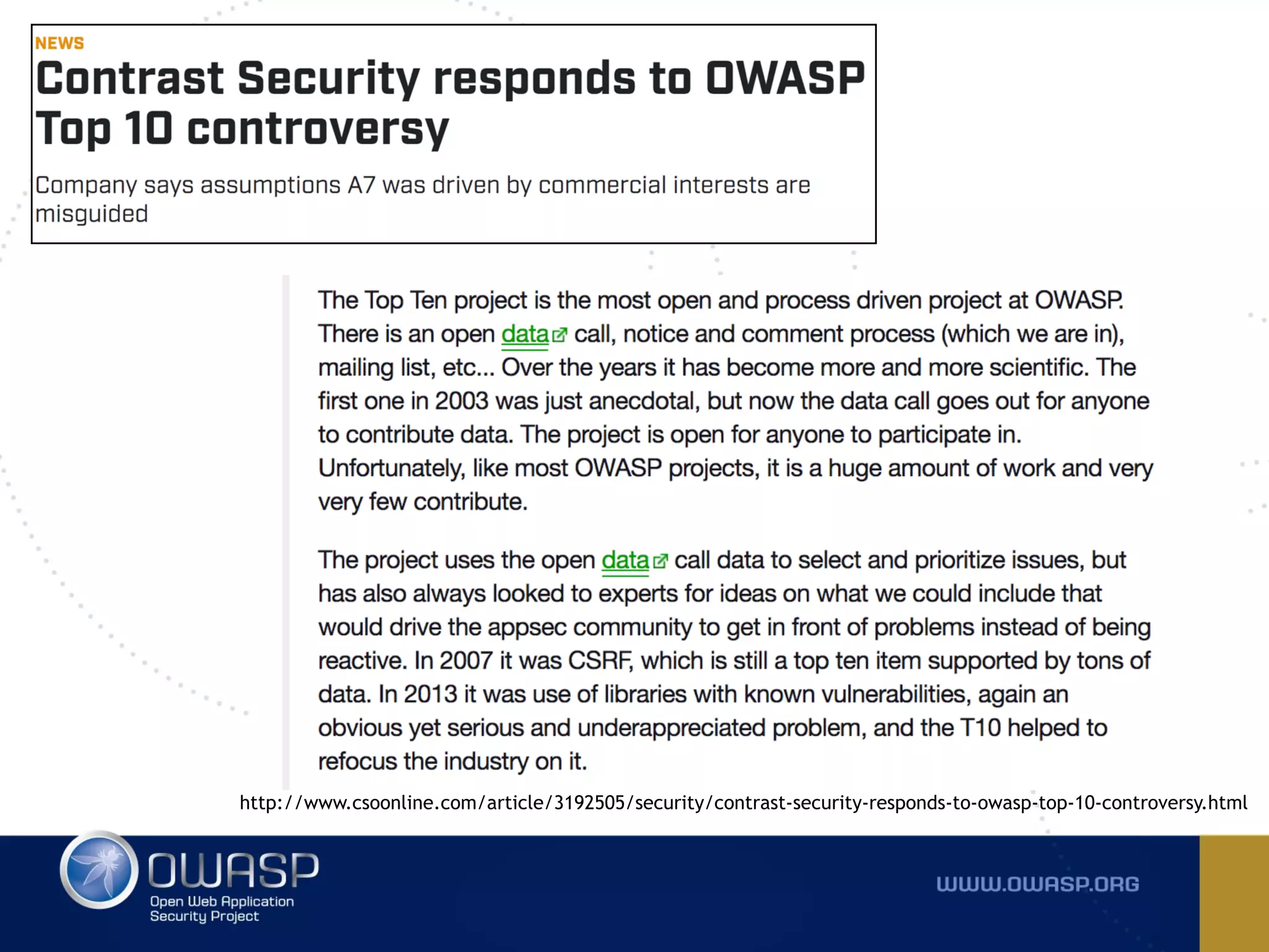 http://www.csoonline.com/article/3192505/security/contrast-security-responds-to-owasp-top-10-controversy.html