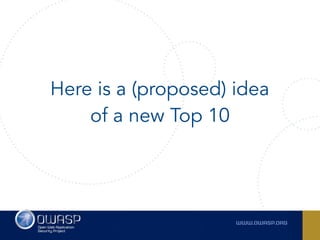 Owasp top 10 2017 RC -  Comments, observations and ideas