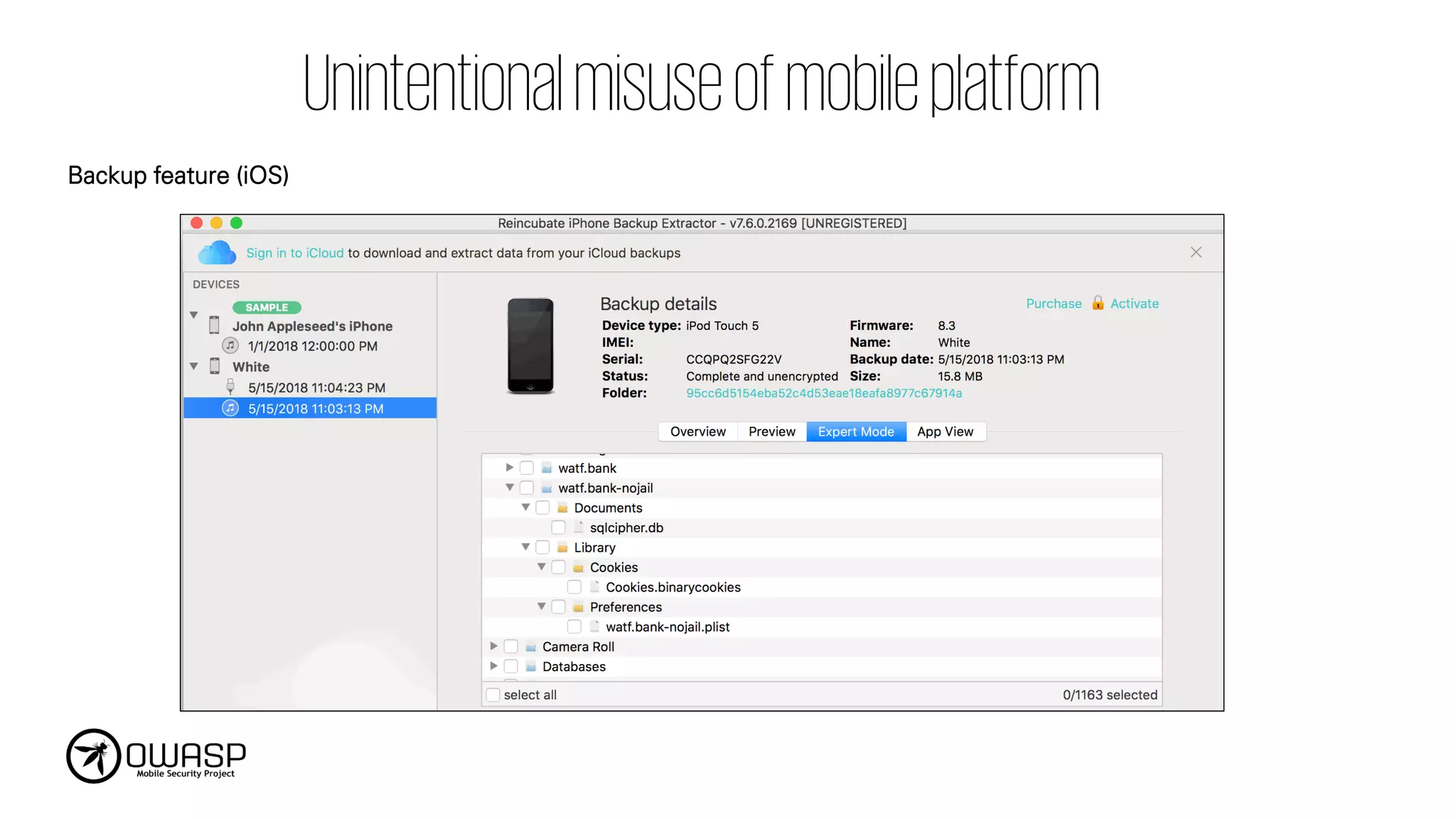 Unintentionalmisuseofmobileplatform
Backup feature (iOS)
 