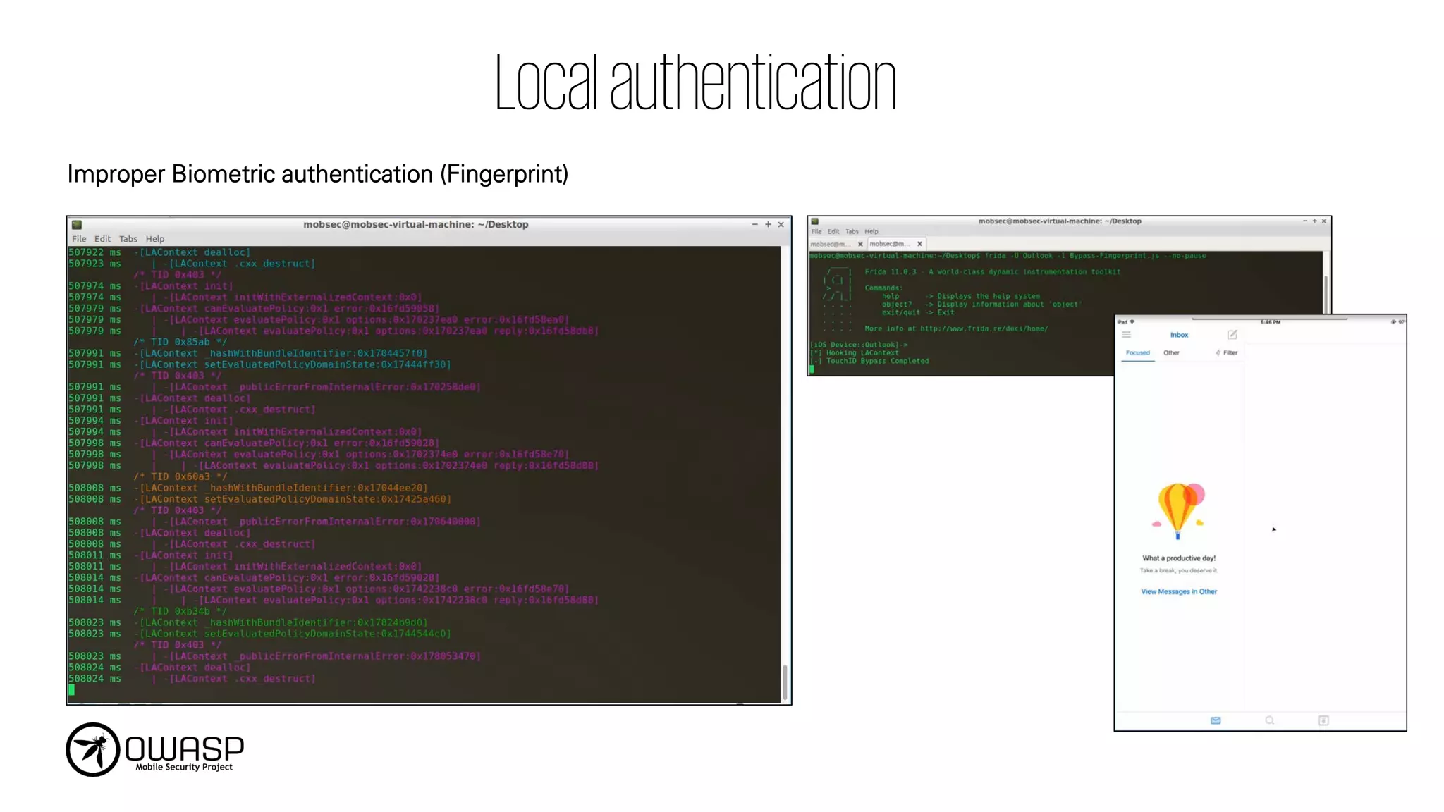 Localauthentication
Improper Biometric authentication (Fingerprint)
 