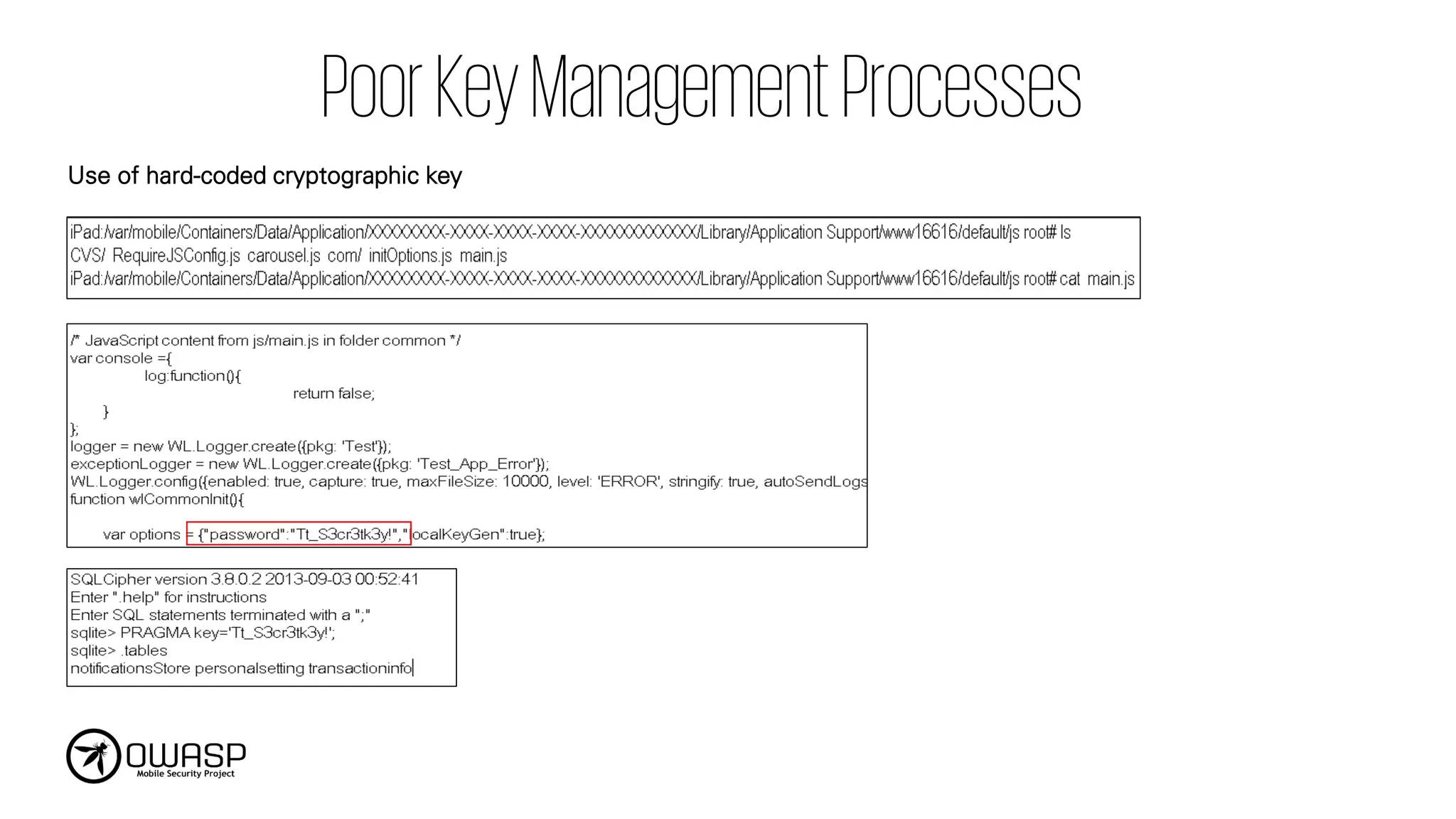 PoorKeyManagementProcesses
Use of hard-coded cryptographic key
 