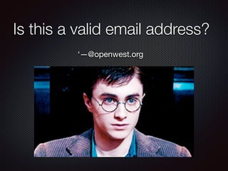 Is this a valid email address?
‘—@openwest.org
 