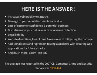WHY WEB APPLICATION SECURITY TESTING?
 