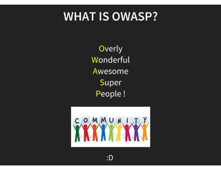  RISK MANAGEMENT 
THE WEB WILL NEVER BE 100 PER CENT SECURE, BUT WITH GOOD
DUE DILIGENCE, IT CAN BE ONE OF THE SAFEST PLACES ON EARTH TO
DO BUSINESS. 
AFTER ALL, OUR PRIMARY CONCERN IS SEAMLESS BUSINESS.
There we stand ^ Web application Security Ninja's ^
 