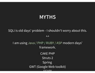 SQLI FACTS
Dominant Source of Attack: 97
percent
of data breaches worldwide are due
to
SQL injection.
(Source: National Fraud Authority UK)
Web Application Risk: SQL Injection was the leading
Web application risk of 2011. It ranks as one
of the most common software vulnerabilities in
survey after survey(Source: Trustwave)
 