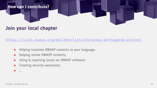 How can I contribute?
Checkmarx | All Rights Reserved 125
Join your local chapter
https://lists.owasp.org/mailman/listinfo...