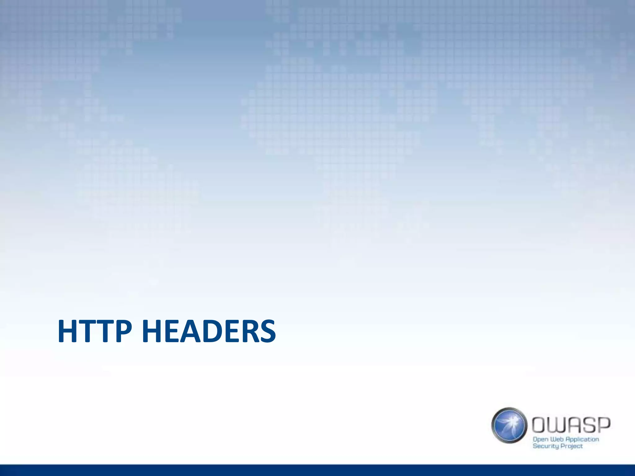 HTTP HEADERS
 