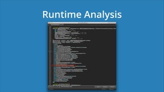 Runtime Analysis
 