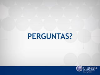 PERGUNTAS?
 