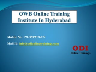 Mobile No: +91-9949376222
Mail Id: info@odionlinetrainings.com
 