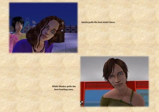 Amylu pulls the best ticket faces.




While Shadey pulls the
 best bowling ones.
 