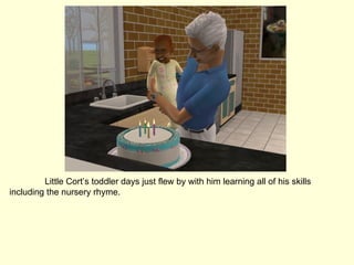 Little Cort’s toddler days just flew by with him learning all of his skills including the nursery rhyme.  