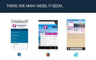 THERE ARE MANY WEBS, IT SEEM…
 