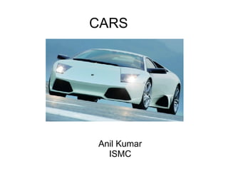 CARS Anil Kumar ISMC 