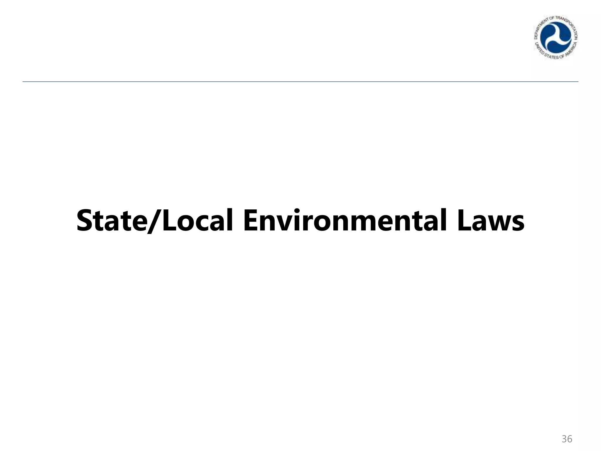 State/Local Environmental Laws
36
 
