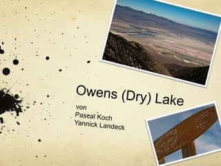 Owens (Dry) Lake von Pascal Koch Yannick Landeck 