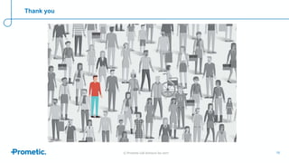 © Prometic Life Sciences Inc 2017 15
Thank you
 