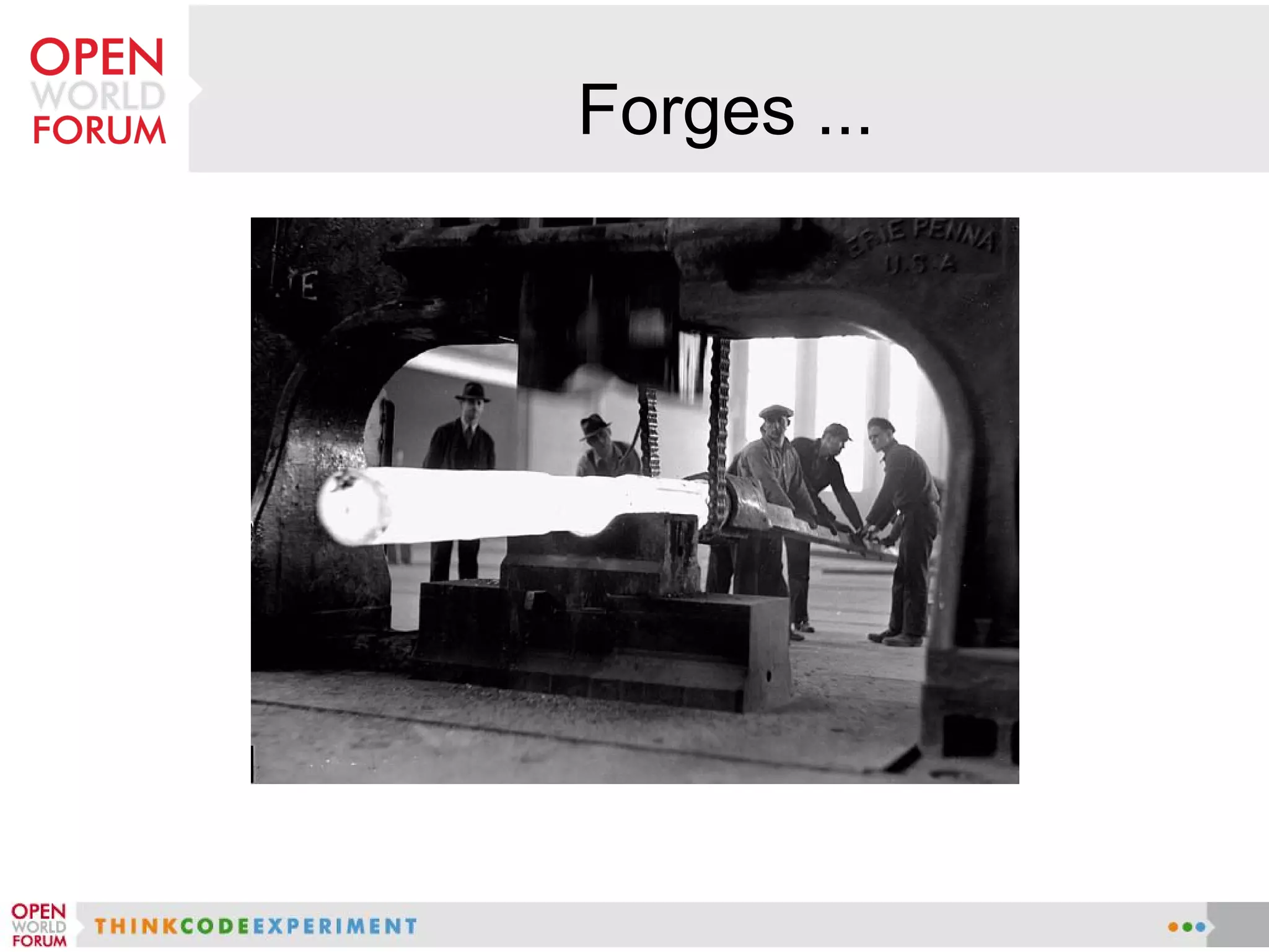 Forges ...
 