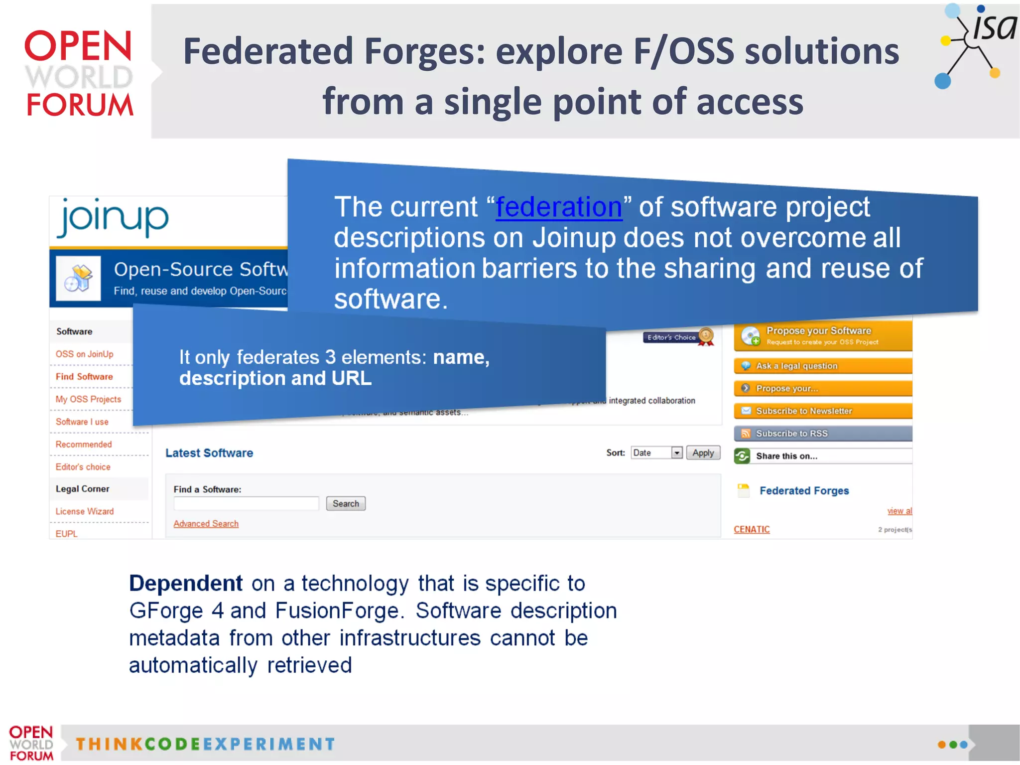 Federated Forges: explore F/OSS solutions
from a single point of access