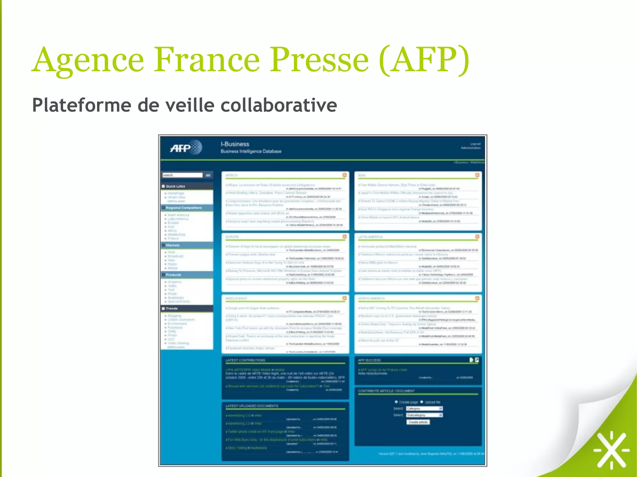 Agence France Presse (AFP)
Plateforme de veille collaborative
 